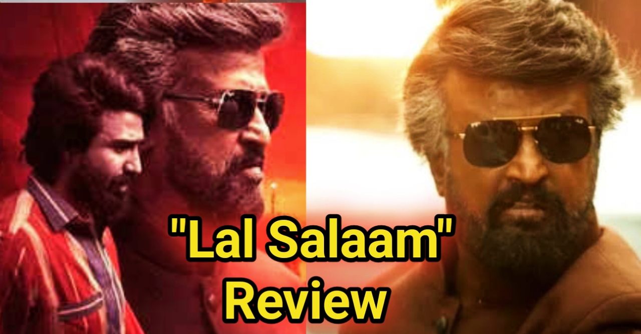 Lal Salaam Review